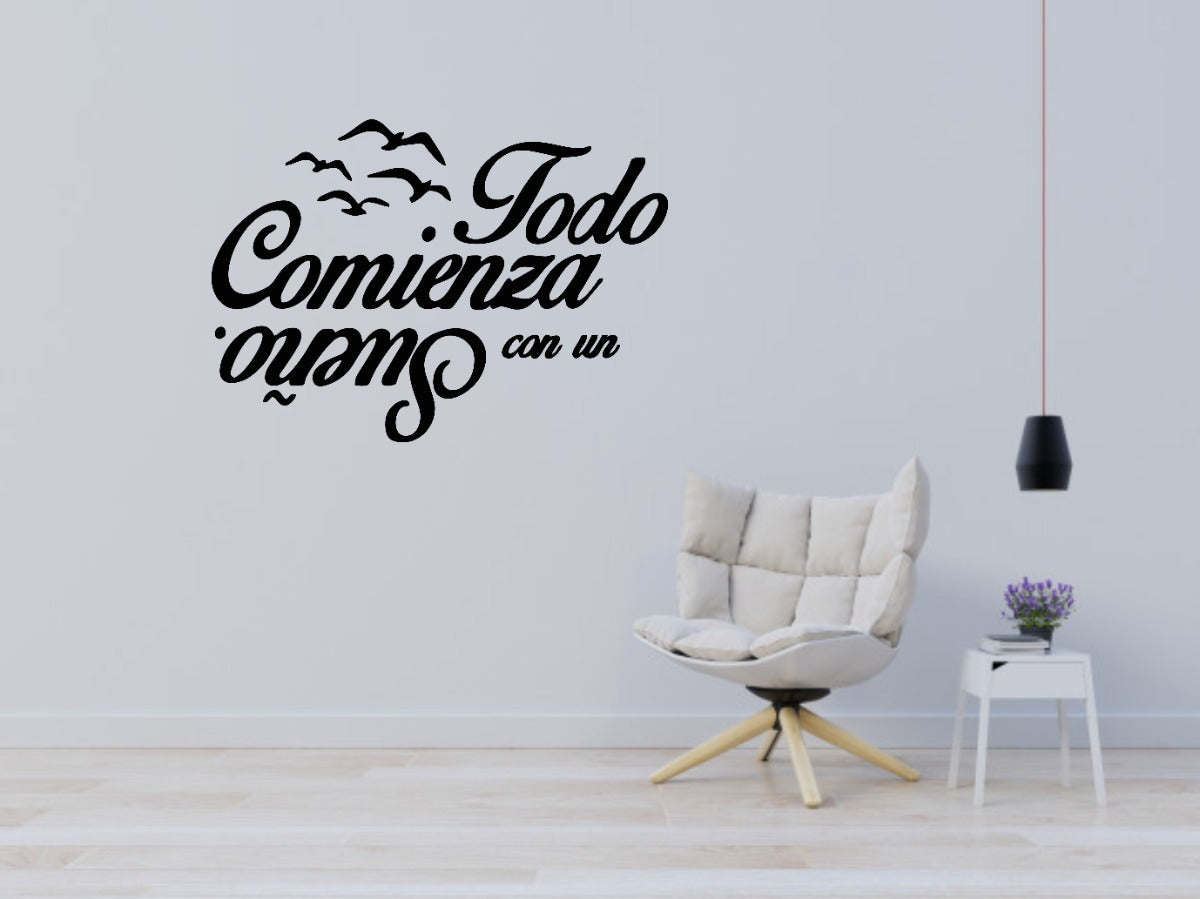 Vinil Decorativo Pared Frases (todo Comienza Con Un Sueño)