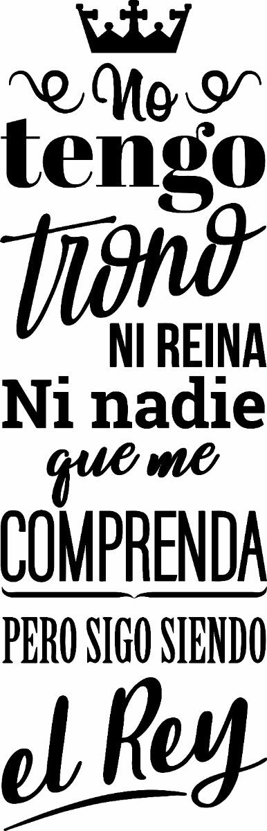 Vinil Decorativo Pared Frases (no Tengo Trono Ni Reina)