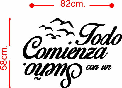 Vinil Decorativo Pared Frases (todo Comienza Con Un Sueño)
